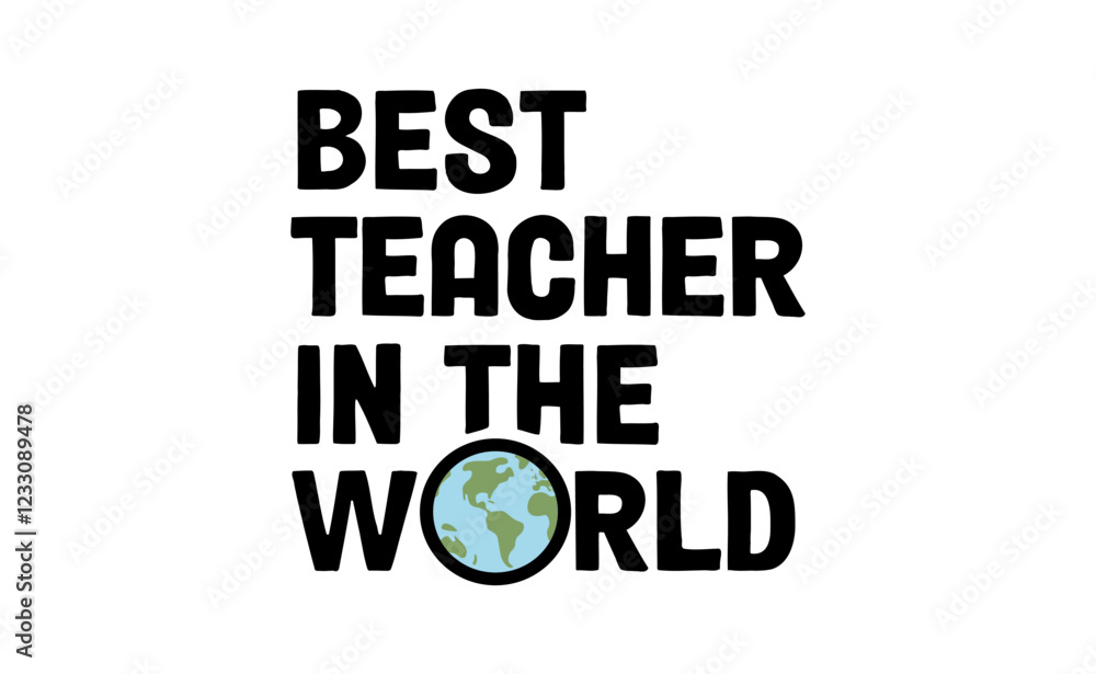 Obraz premium Best teacher in the world. Banner design for school professor gift.