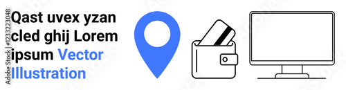 Location marker, wallet with cards, and computer monitor convey digital payment, location services, and online interactions. Ideal for technology, finance, e-commerce, security navigation remote