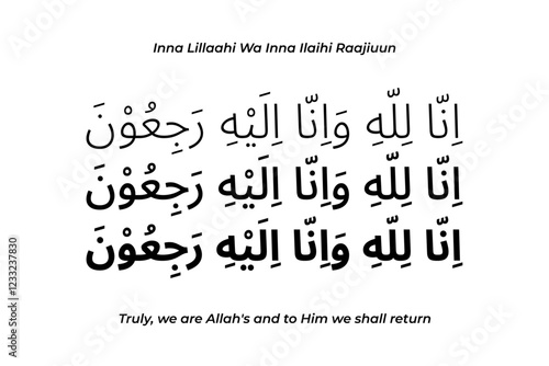 Inna Lillaahi Wa Inna Ilaihi Raajiuun Arabic black calligraphy isolated on the white background.