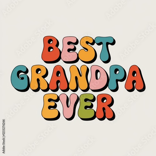 Best grandpa ever text in colorful, playful typography photo