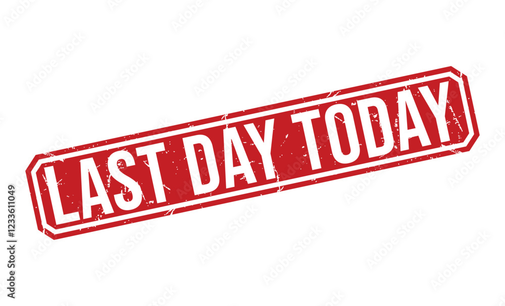 LAST DAY TODAY rubber stamp on white background. LAST DAY TODAY Stamp. LAST DAY TODAY rubber stamp on white background. LAST DAY TODAY Stamp.