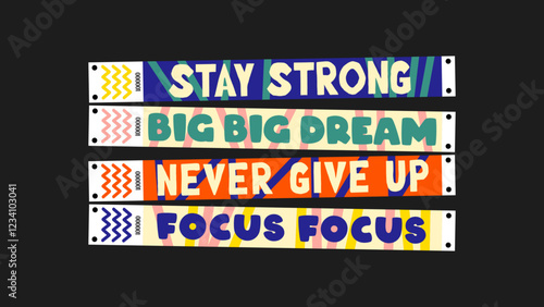 Wristband control bracelets for motivation, focus, stay strong, never give up, dream, work, hardworking. Vector mockup of motivation bracelet in a cartoon style