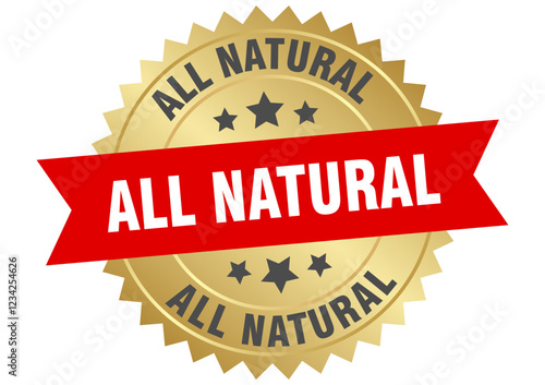 all natural. all natural round red and gold label isolated on transparent background
