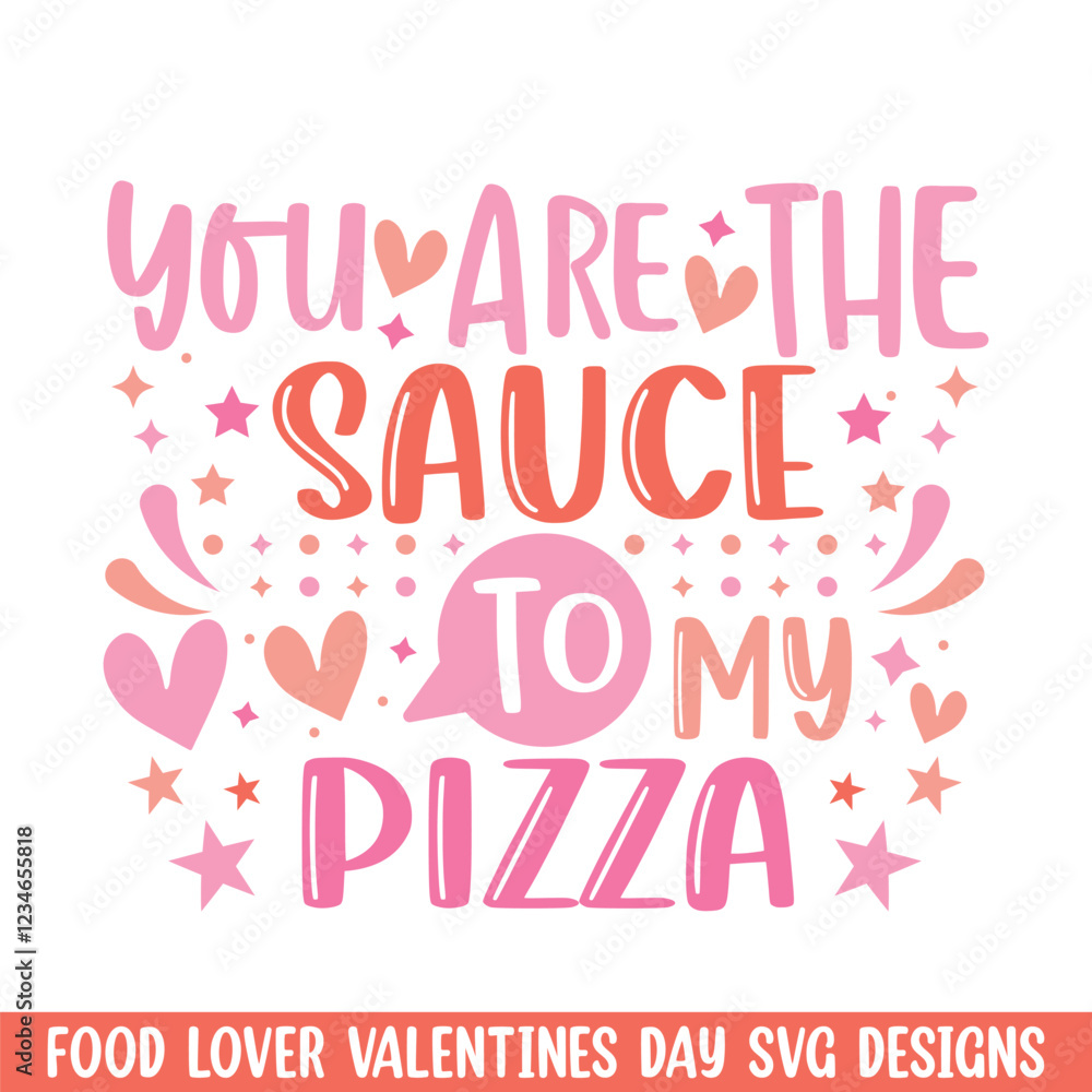 Sauce to pizza valentines day design, Valentines day food lover couple design Sauce to pizza valentines day design, Valentines day food lover couple design