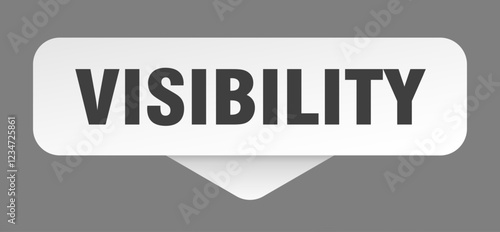 visibility sticker. visibility sign isolated on gray background
