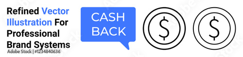 Cashback bubble and dollar coin outlines emphasize reward systems, financial incentives, and customer savings. Ideal for e-commerce, promotions, advertising, banking, loyalty programs, incentives