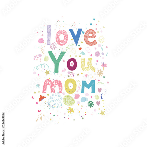 OVE YOU MOM text with hearts and flowers. T-shirt, greeting card design element