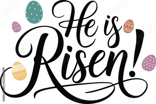 He is Risen calligraphy on a white background, featuring graceful lettering with a festive and spiritual touch to celebrate the occasion.
