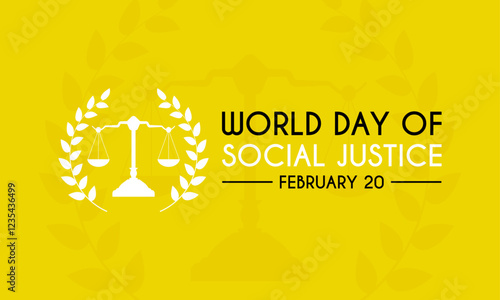 World day of social justice. 20 February. Laurel wreaths with court scales on yellow background. Poster or banner.