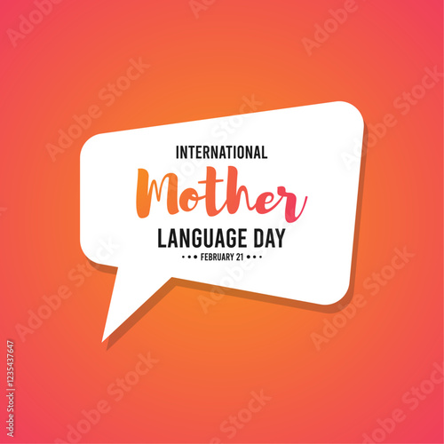 International mother language day. February 21. Chat icon. Poster or banner. Flat design vector illustration.