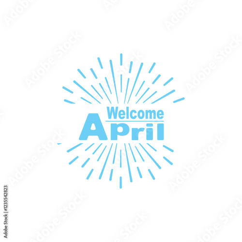 welcome month of april flat design vector typography