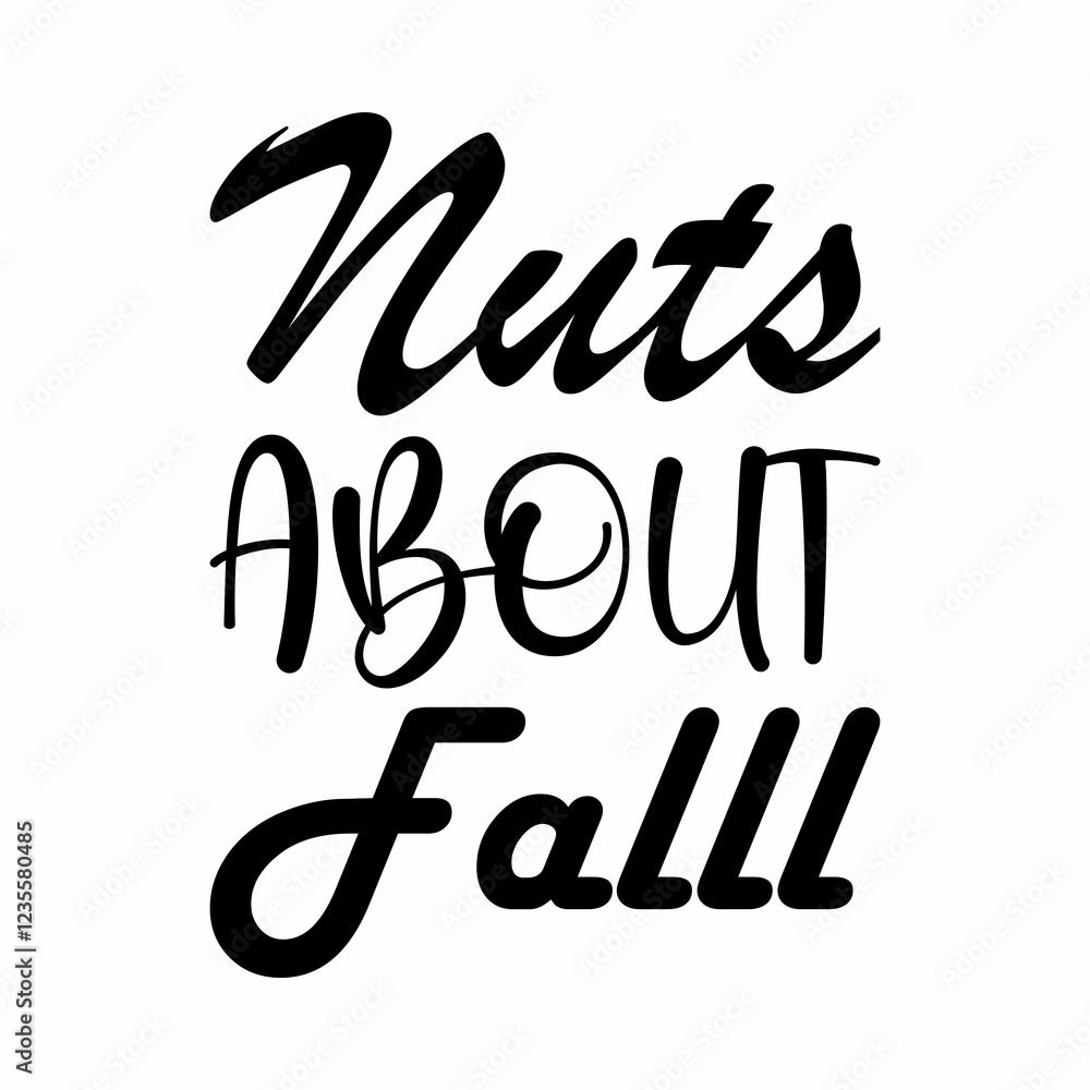 Obraz premium nuts about fall black letter quote
