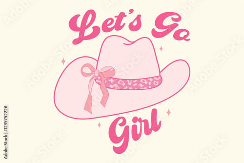 Let's go girl cowgirl coquette pink Mothers Day,mama,Mom retro eps,
Mom Life retro,Mothers Day retro, Mothers Day eps, 
Mothers Day Design , Mom, Mama ,
 Mama png, Mommy svg, Mommy svg