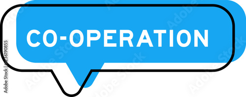 Speech banner and blue shade with word co-operation on white background