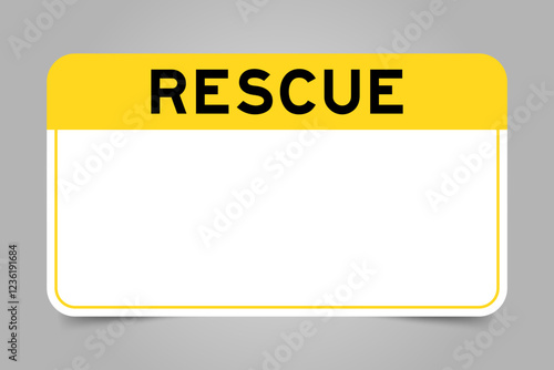 Label banner that have yellow headline with word rescue and white copy space, on gray background