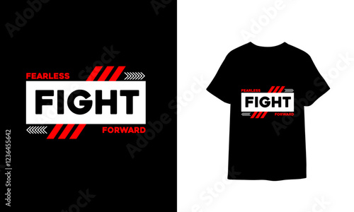 Fearless Fight Forword Typography T-Shirt Design