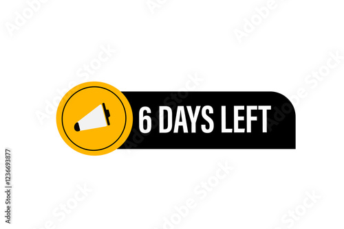 6 days left, or to go sale countdown vector symbol, clock, time,  background, template 6 day to go, countdown, sticker, left banner, business, sale, label button
