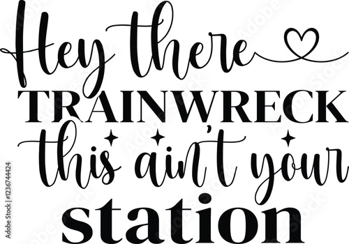 Hey there trainwreck this ain't your station svg