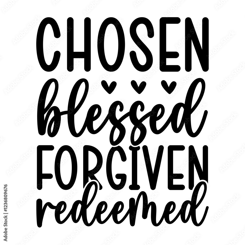 Chosen Blessed Forgiven Redeemed SVG Chosen Blessed Forgiven Redeemed SVG