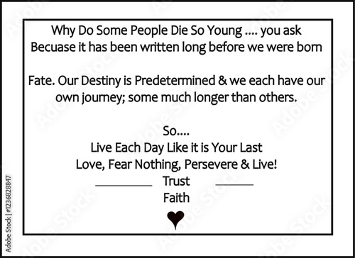 Why do some people die young you ask. It has been written. A detailed explanation. Black Vector drawing