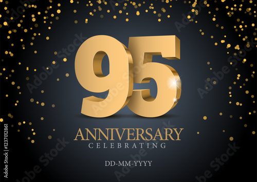 Anniversary 95. gold 3d numbers. Poster template for Celebrating 95th anniversary event party. Vector illustration