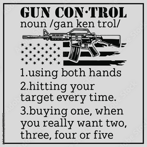 2nd Amendment Funny Gun Control Definition T-Shirt , Military Svg, 2nd amendment