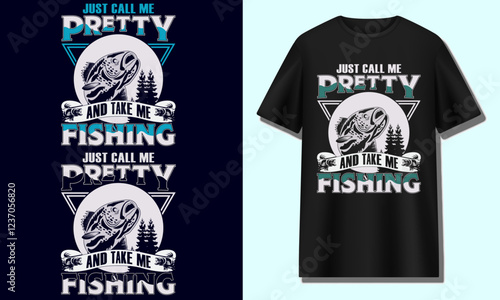 just call me pretty and take me fishing
