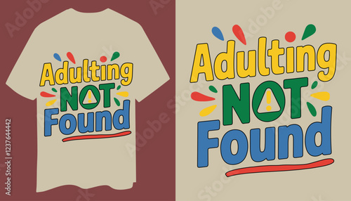 Trendy & Minimal "Adulting Not Found" T-Shirt