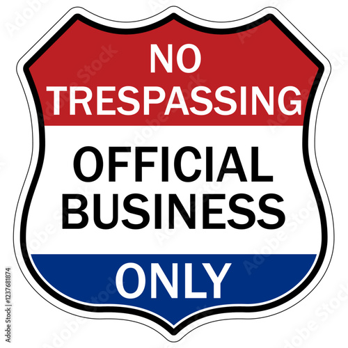 No trespassing sign official business only