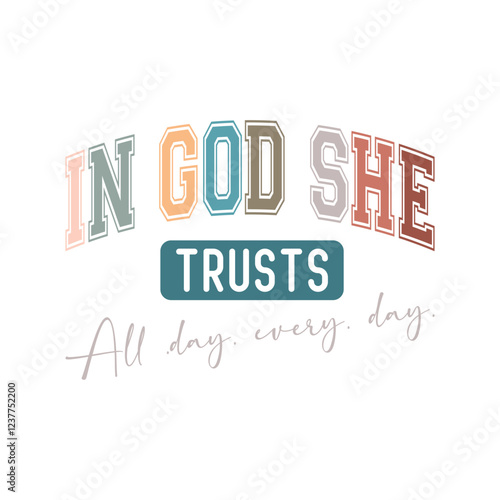 In God She Trusts, all day every day