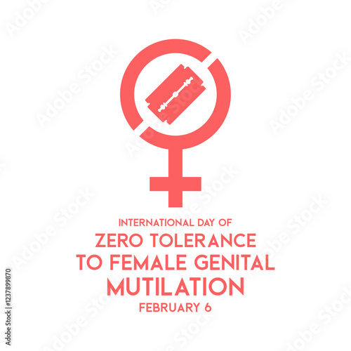 International Day of Zero Tolerance to Female Genital Mutilation. White background. February 6. Poster, banner, card, background.