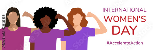 Banner with faceless women of different nationalities with raised hand demonstrating muscles, strength. March 8, International Women's Day. Accelerate action. Flat vector illustration EPS10