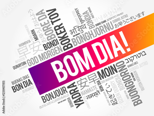 Bom Dia (Good Morning in Portuguese) word cloud in different languages, conceptual background