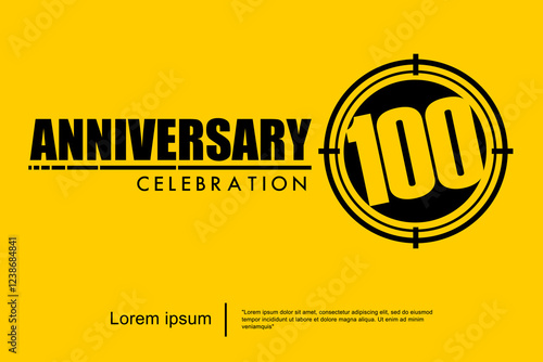100th years anniversary celebration emblem. black anniversary logo isolated with target crosshairs on yellow background. vector illustration template design for web, flyers, poster, greeting card