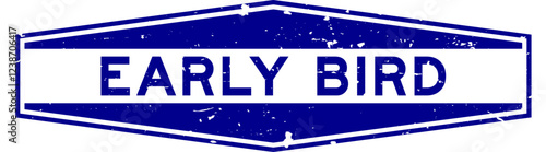 Grunge blue early bird word hexagon rubber seal stamp on white background