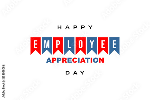 Employee Appreciation Day Holiday Concept Vector EPS