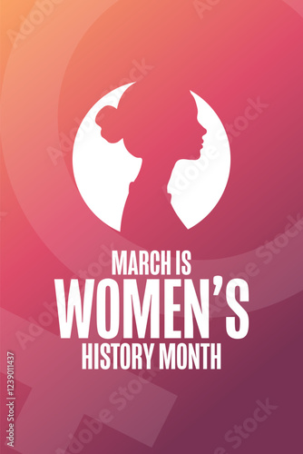 March is National Women’s History Month. Holiday concept. Template for background, banner, card, poster with text. Vector EPS10 illustration.