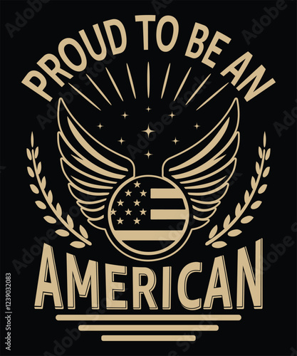 Proud to Be an American t-shirt design