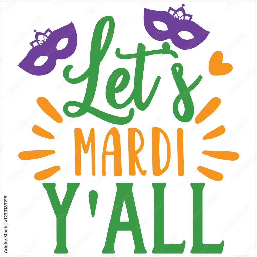 lets mardi y all.Mardi Gras SVG PNG, Carnival Svg, Fat Tuesday svg, Louisiana Svg, Fleur De Lis, Mardi Gras Shirt Svg,