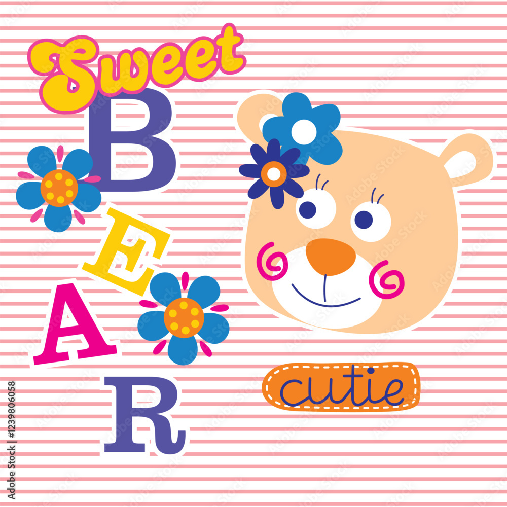 Cartoon bear with colorful flowers and playful text on a striped background. Children's cute design concept
Cartoon bear with colorful flowers and playful text on a striped background. Children's cute design concept