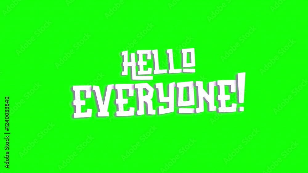 Hello everyone text effect animation on green screen video background Hello everyone text effect animation on green screen video background