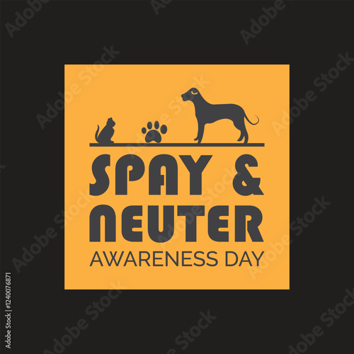 February is Spay and Neuter awareness day. Vector template Design for banner, greeting card, poster, prints, social media post ,flyer , T shirt with background.