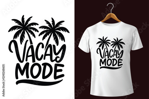Vacay Mode T-Shirt Design 