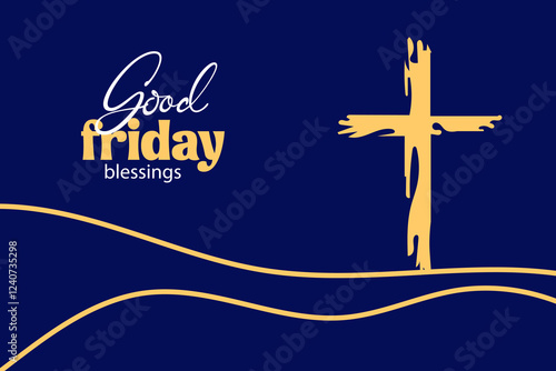 Good Friday Blessings Christian Cross, Faith, Hope, and Peace