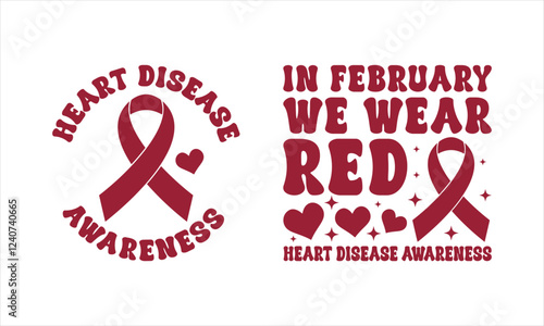 In February We Wear Red SVG and PNG, Heart Disease Awareness Sign Svg, Trendy Retro Heart Disease Awareness Front and Back SVG 