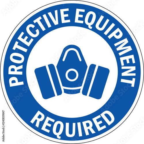 
Protective Equipment Required Safety Respirator Signage On White Background