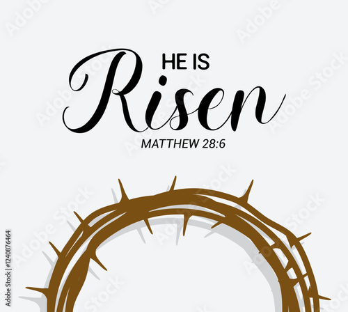 He is Risen, Happy Easter holiday banner or poster with crown of thorns. Church service Easter Sunday flyer design with bible verse.