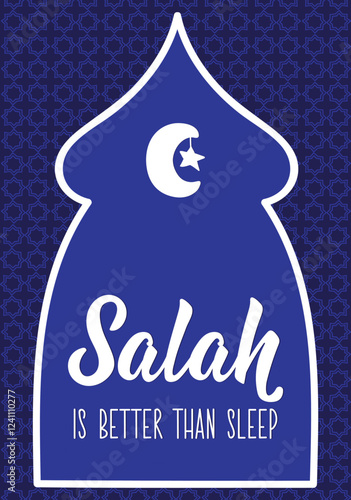 Salah is better than sleep. Ramadan lettering. Perfect design for greeting cards, posters and social media. Religion Islamic quote