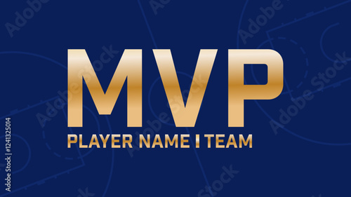 MVP, most valuable player. Vector background with gradient text. Player and team name. Basketball.