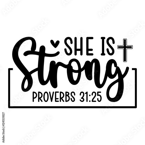 She Is Strong Proverbs 31:25 SVG